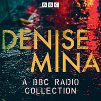 Denise Mina: A BBC Radio Collection - Denise Mina - audiobook