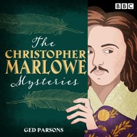 Christopher Marlowe Mysteries - Ged Parsons - audiobook