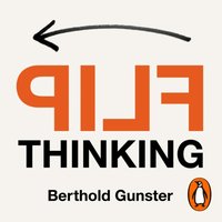 Flip Thinking - Berthold Gunster - audiobook