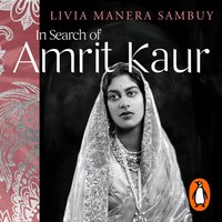 In Search of Amrit Kaur - Livia Manera Sambuy - audiobook