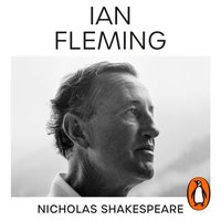 Ian Fleming - Nicholas Shakespeare - audiobook