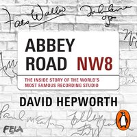 Abbey Road - David Hepworth - audiobook