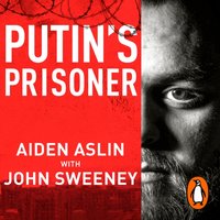 Putin's Prisoner - Aiden Aslin - audiobook
