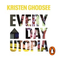Everyday Utopia - Kristen Ghodsee - audiobook