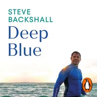 Deep Blue - Steve Backshall - audiobook