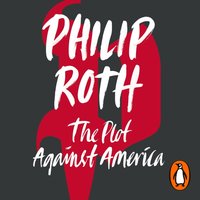 Plot Against America - Philip Roth - audiobook