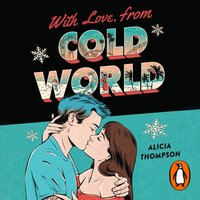 With Love, From Cold World - Alicia Thompson - audiobook