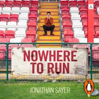 Nowhere to Run - Jonathan Sayer - audiobook