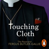 Touching Cloth - Fergus Butler-Gallie - audiobook