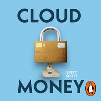 Cloudmoney - Brett Scott - audiobook