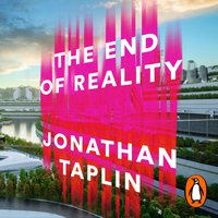 End of Reality - Jonathan Taplin - audiobook