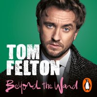 Beyond the Wand - Tom Felton - audiobook