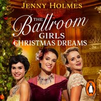 Ballroom Girls: Christmas Dreams - Jenny Holmes - audiobook