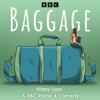 Baggage: The Complete Series 1-4 - Hilary Lyon - audiobook