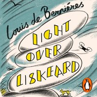 Light Over Liskeard - Louis de Bernieres - audiobook