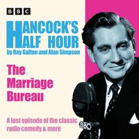 Hancock's Half Hour: The Marriage Bureau - Alan Simpson - audiobook
