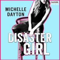Disaster Girl - Michelle Dayton - audiobook