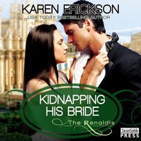 Kidnapping His Bride - Karen Erickson - audiobook