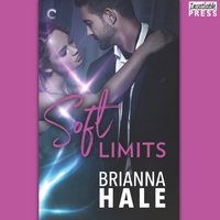 Soft Limits - Brianna Hale - audiobook