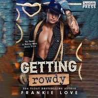 Getting Rowdy - Frankie Love - audiobook