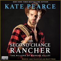 Second Chance Rancher - Kate Pearce - audiobook