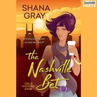 Nashville Bet - Shana Gray - audiobook