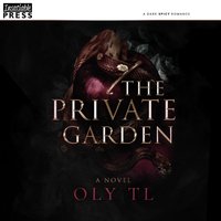 Private Garden - Oly TL - audiobook