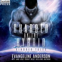 Guarded by the Hybrid - Evangeline Anderson - audiobook