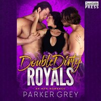 Double Dirty Royals - Parker Grey - audiobook