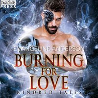Burning for Love - Evangeline Anderson - audiobook