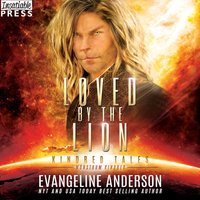 Loved by the Lion - Evangeline Anderson - audiobook
