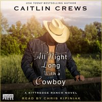 All Night Long with a Cowboy - Caitlin Crews - audiobook