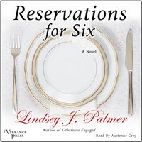 Reservations for Six - Lindsey Palmer - audiobook