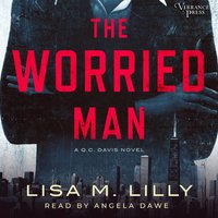 Worried Man - Lisa M. Lilly - audiobook