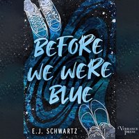 Before We Were Blue - E.J. Schwartz - audiobook