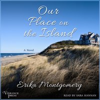 Our Place on the Island - Erika Montgomery - audiobook