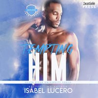 Tempting Him - Isabel Lucero - audiobook