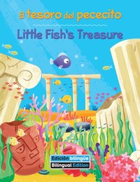 El tesoro del pececito / Little Fish's Treasure - Kathy Broderick - audiobook