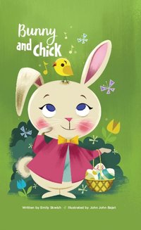 Bunny and Chick - Emily Skwish - audiobook