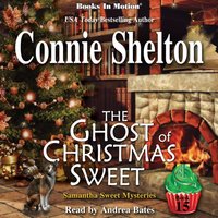 THE GHOST OF CHRISTMAS SWEET (Samantha Sweet Series, Book 15) - Books In Motion - audiobook