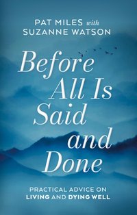 Before All Is Said and Done - Suzanne Watson - audiobook