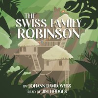 Swiss Family Robinson - Johann David Wyss - audiobook