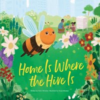 Home Is Where the Hive Is - Claire Winslow - audiobook