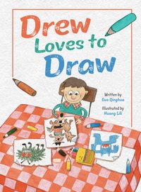Drew Loves To Draw - Guo Qinghua - audiobook