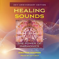 Healing Sounds - Jonathan Goldman - audiobook