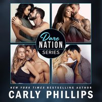 Dare Nation - The Entire Collection - Carly Phillips - audiobook