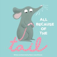 All Because of the Tail - Maria Luisa Di Gravio - audiobook