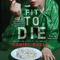 Fit to Die - Daniel Kalla - audiobook