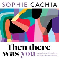 Then There Was You - Sophie Cachia - audiobook