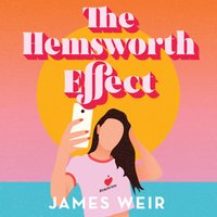 Hemsworth Effect - James Weir - audiobook